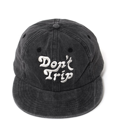 DON'T TRIP WASHED HAT -BLACK-