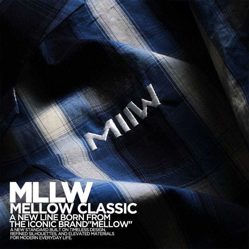 『MLLW(MELLOW CLASSIC)』MELLOWから誕生した新しいベーシックライン
